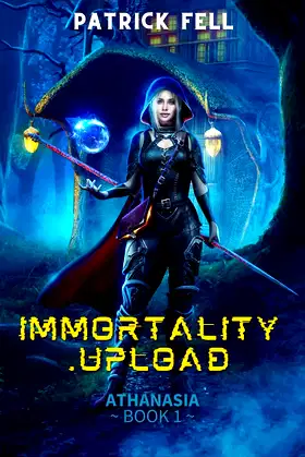 Immortality Upload (Athanasia Book 1) poster