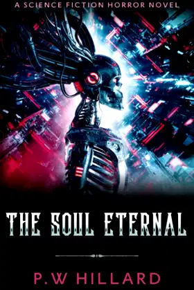 The Soul Eternal: A Science Fiction Horror Novel (Dark Galaxy) poster