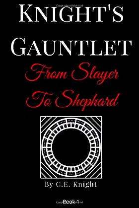 Knight's Gauntlet: From Slayer to Shephard poster