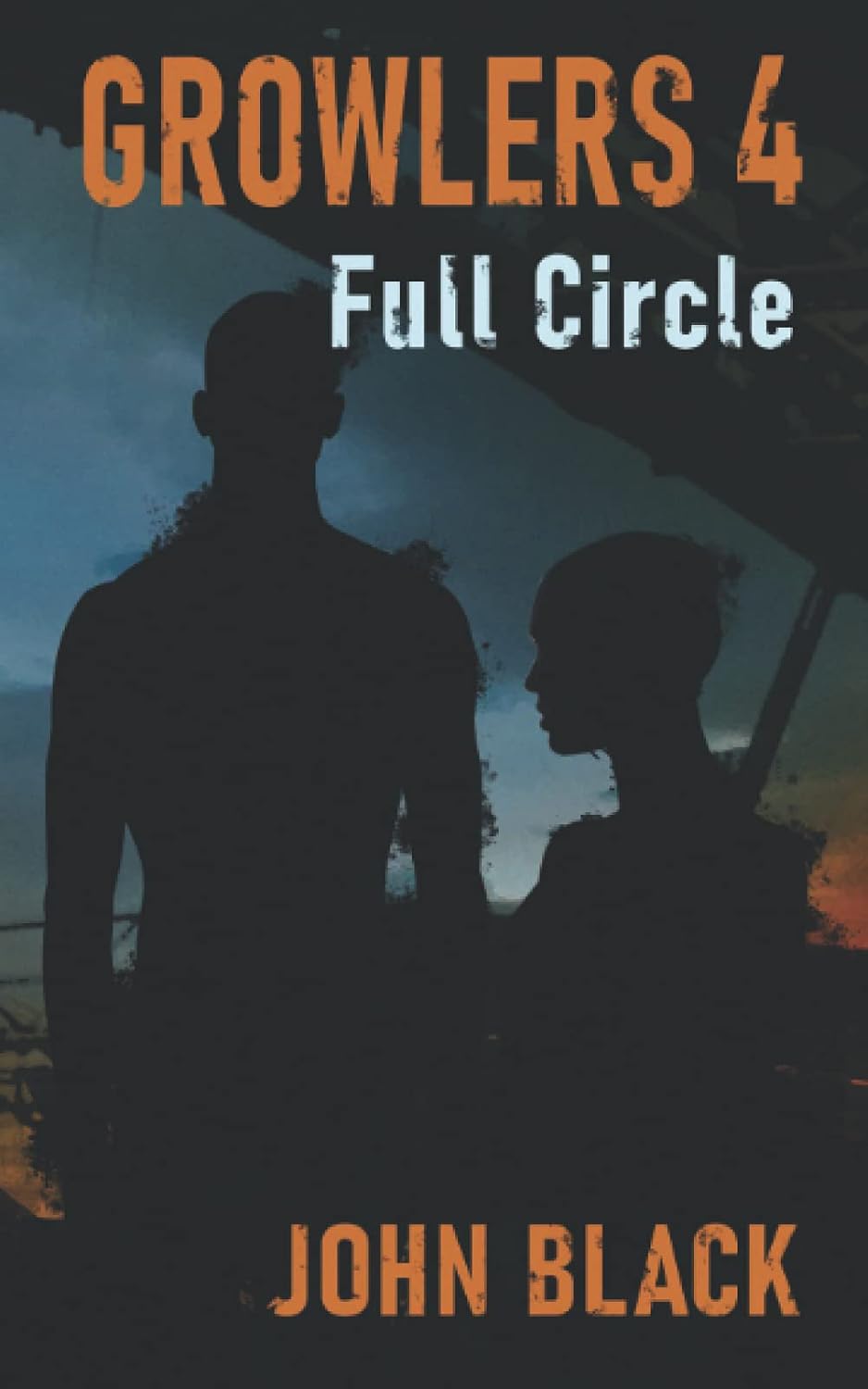 Growlers 4 Full Circle: A Post-Apocalyptic Thriller poster