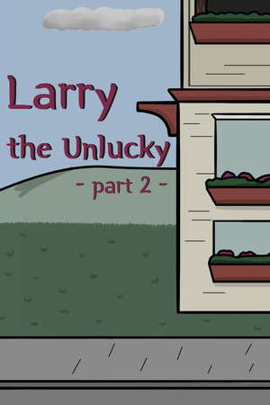Larry The Unlucky Part 2 poster