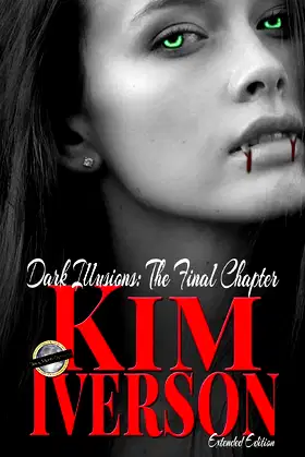 Dark Illusions: The Final Chapter - Extended Edition poster