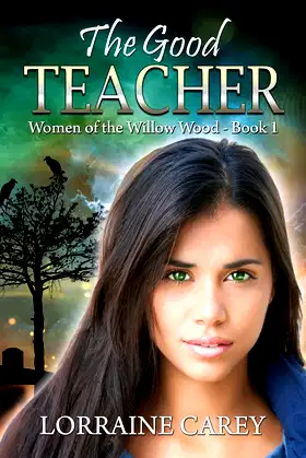 The Good Teacher (Women of the Willow Wood) poster