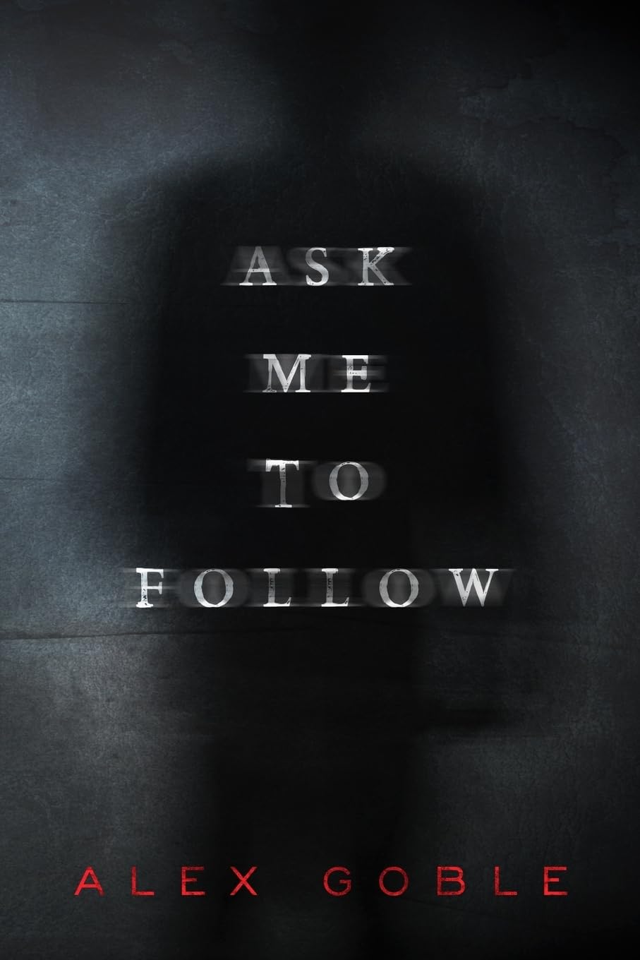 Ask Me To Follow poster