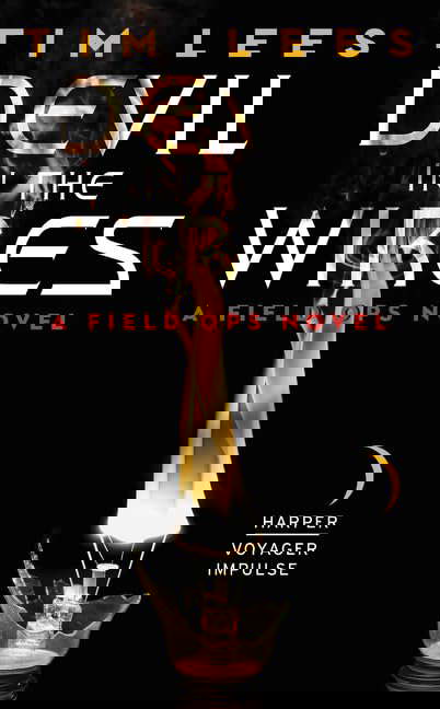 Devil in the Wires: A Field Ops Novel poster
