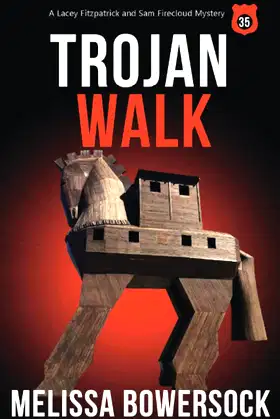Trojan Walk (A Lacey Fitzpatrick and Sam Firecloud Mystery) poster
