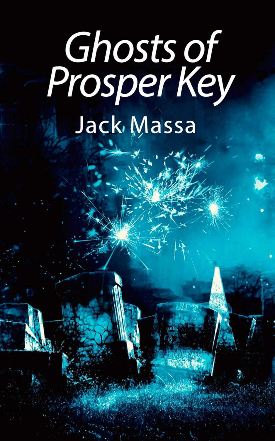 Ghosts of Prosper Key (The Abby Renshaw Supernatural Mysteries Book 4) poster