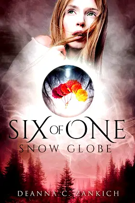 Six of One: Snow Globe (Book Three) poster