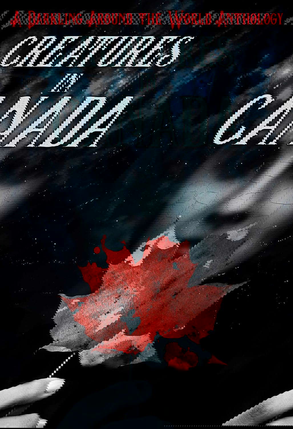 Creatures in Canada: A Darkling Around the World Anthology poster