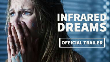 INFRARED DREAMS | Official Trailer poster