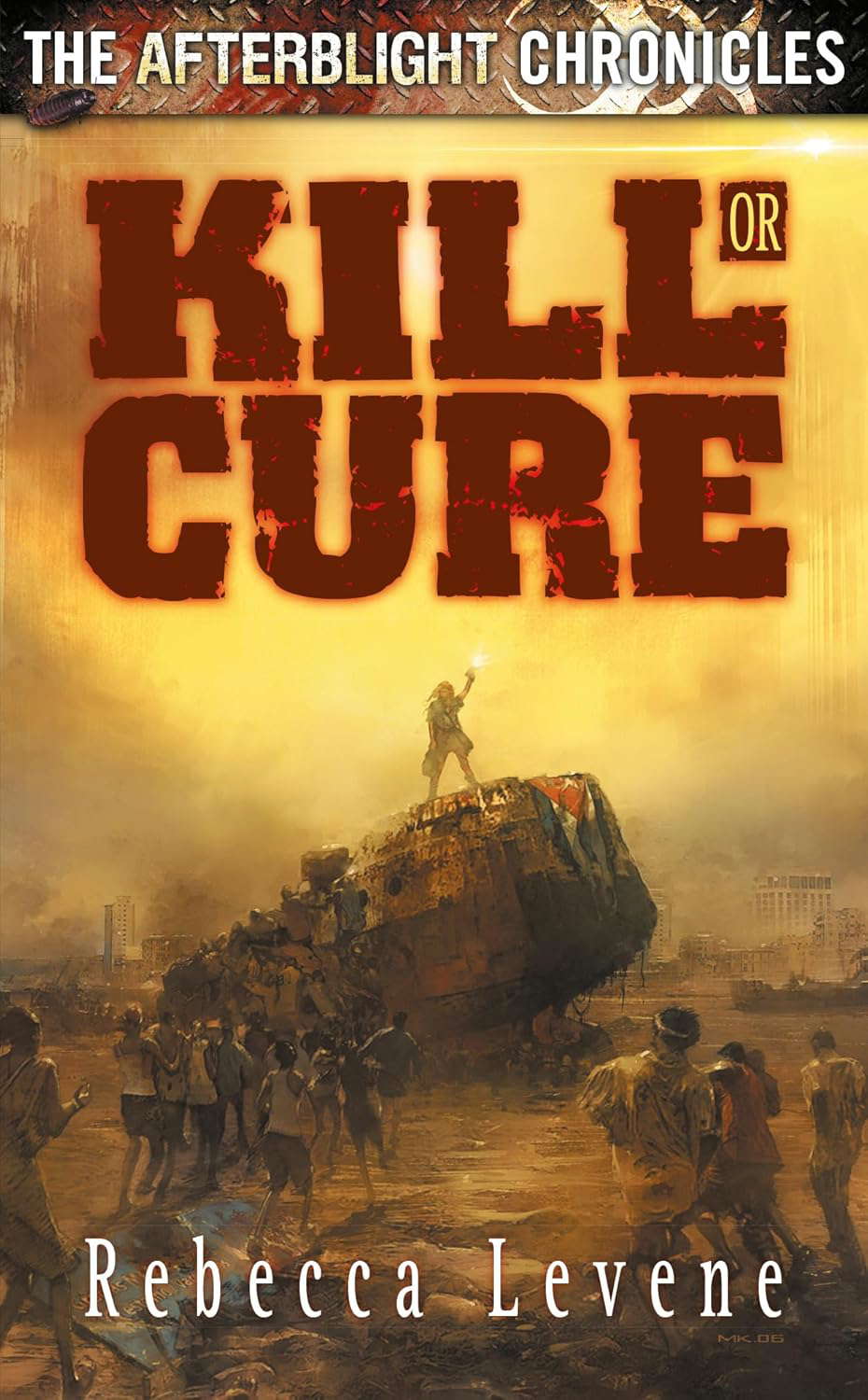 AFTERBLIGHT CHRONICLES: KILL OR CURE (Afterblight Chronicles 2) poster
