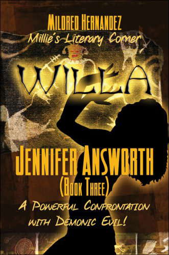 Willa: A Powerful Confrontation With Demonic Evil! (Jennifer Answorth) poster
