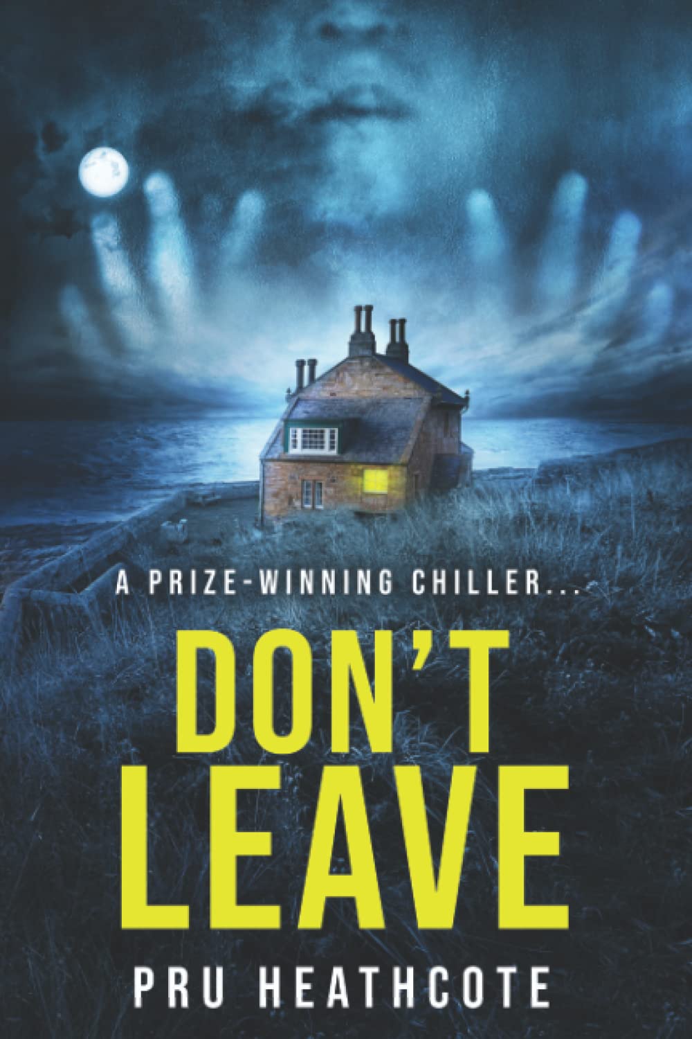Don't Leave: A prize winning chiller... poster