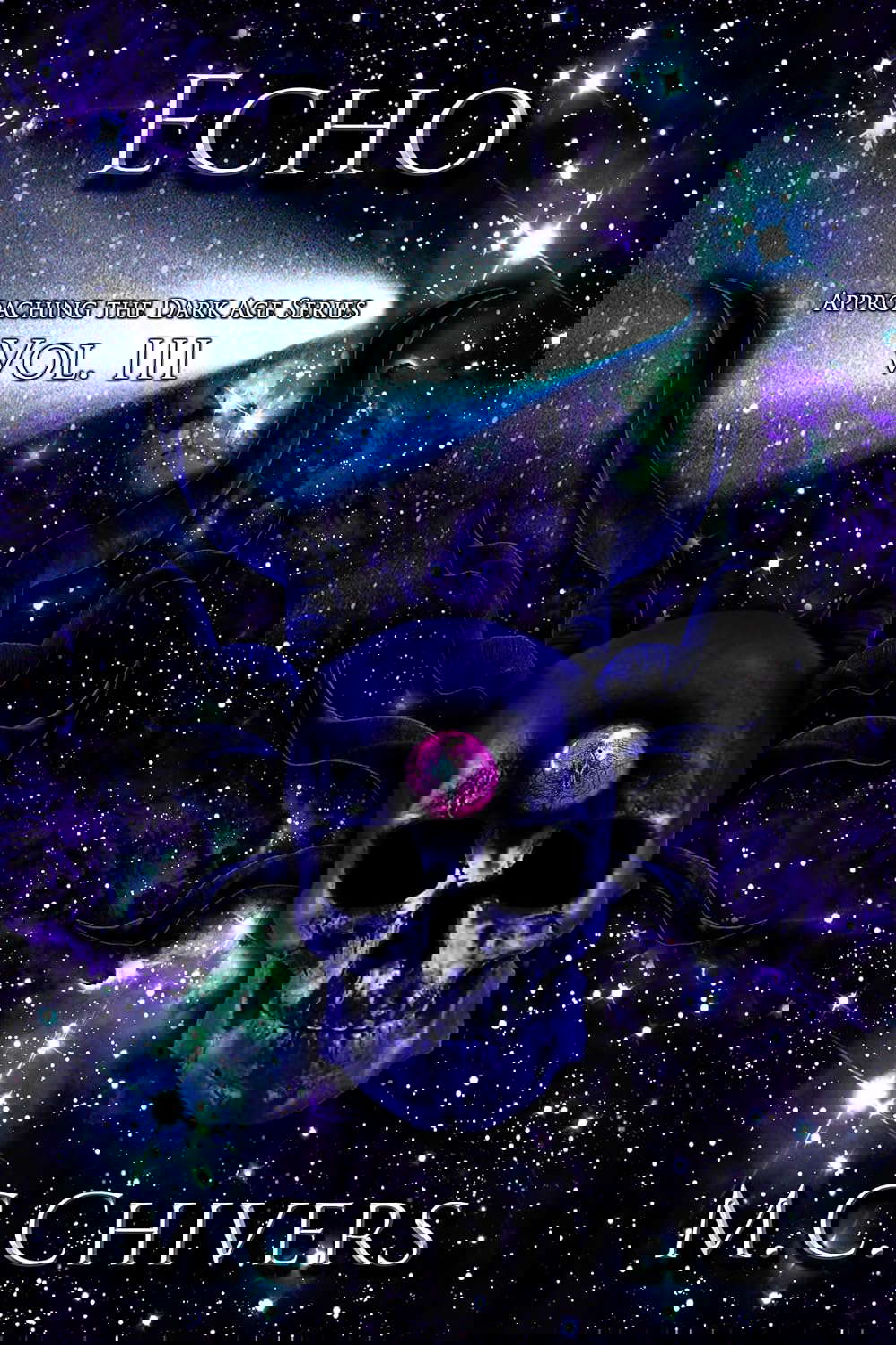Echo, Vol. III (Approaching the Dark Age Series Book 3) poster