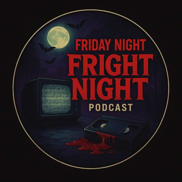 Friday Night Fright Night: Horror Movie Podcast poster