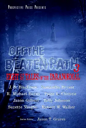 Off the Beaten Path 3: Eight More Tales of the Paranormal poster