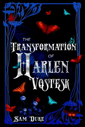 The Transformation of Harlen Vostesk poster