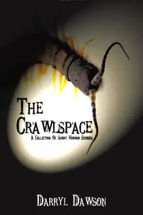 The Crawlspace: A Collection of Short Horror Stories poster