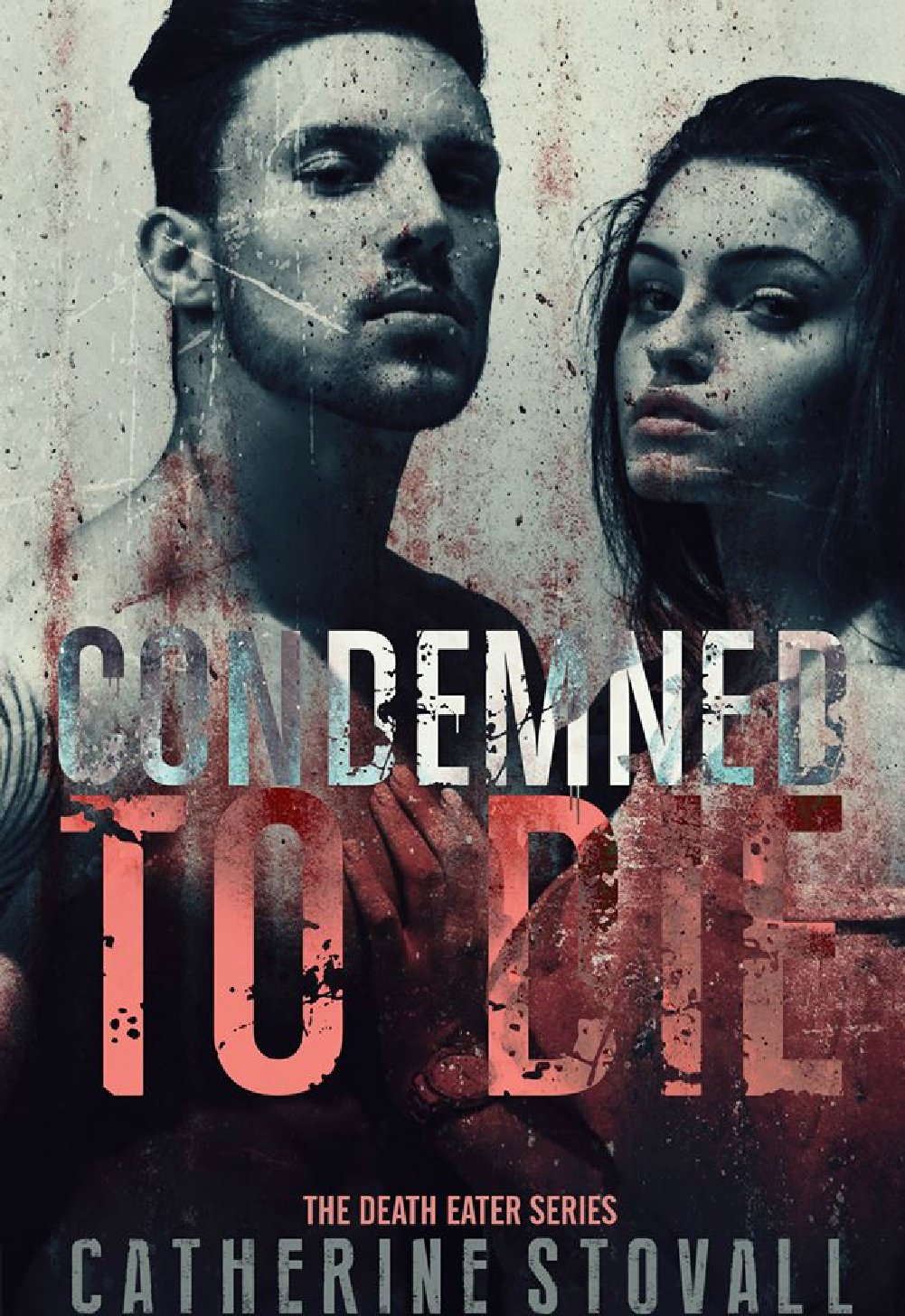 Condemned to Die (Death Eater Book 1) poster