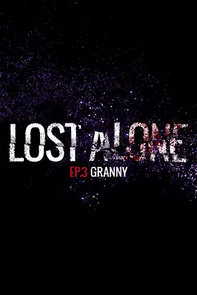 Lost Alone Ep.3 - Nonnina poster