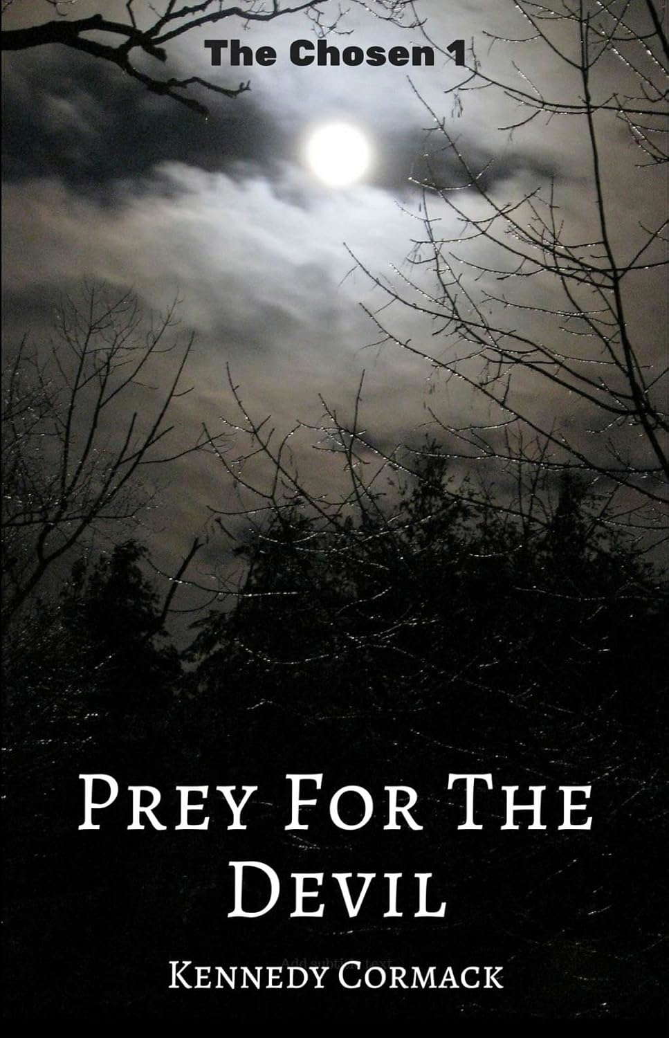 Prey For The Devil (The Chosen Book 1) poster