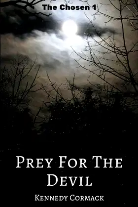 Prey For The Devil (The Chosen Book 1) poster