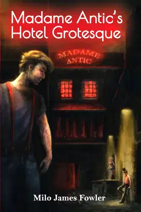Madame Antic’s Hotel Grotesque: (The Interdimensionals, Book 1) poster