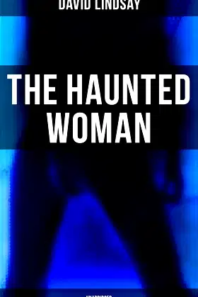THE HAUNTED WOMAN (Unabridged): A Dark Fantasy Tale poster