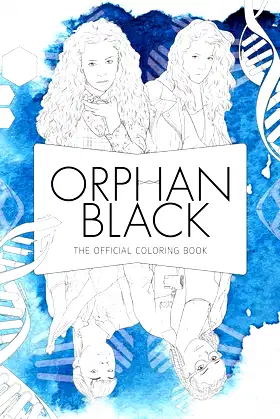 Orphan Black: The Official Coloring Book poster