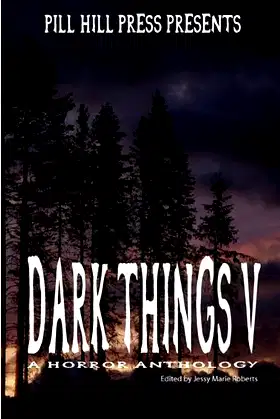 Dark Things V (A Horror Anthology) poster