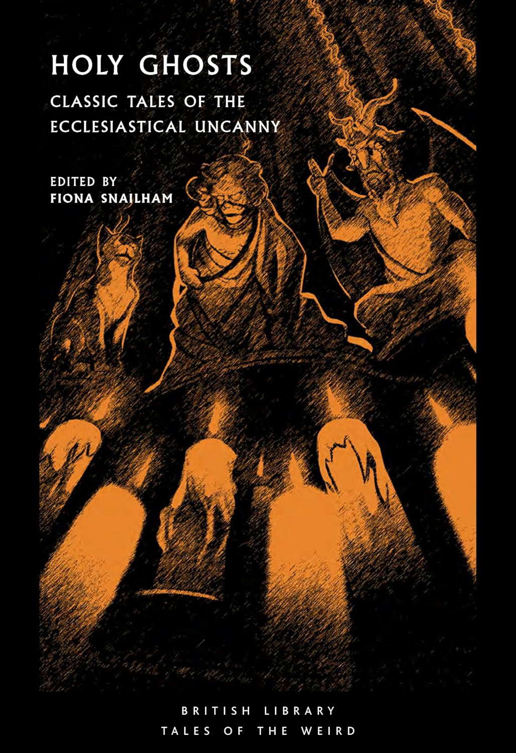 Holy Ghosts: Classic Tales of the Ecclesiastical Uncanny poster