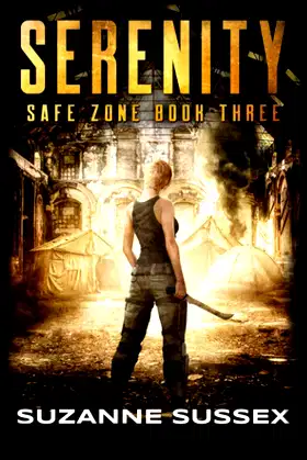Serenity: A Post-Apocalyptic Zombie Survival Series (Safe Zone) poster