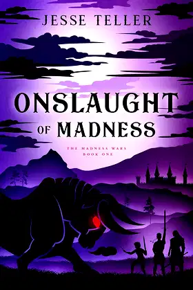 Onslaught of Madness (The Madness Wars Book 1) poster