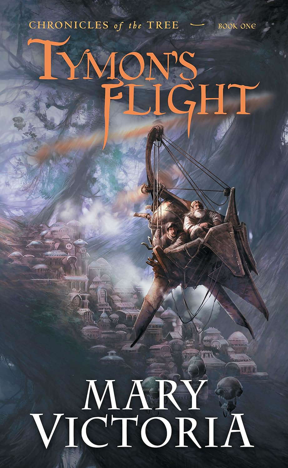 Tymon's Flight: Chronicles of the Tree Bk 1 poster