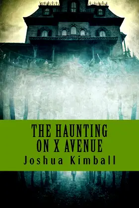 The Haunting on X Avenue (The Grande Ronde Hauntings) poster