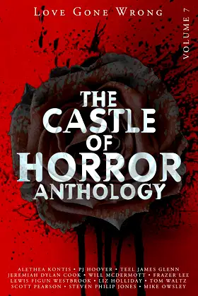 Castle of Horror Anthology Volume 7: Love Gone Wrong poster