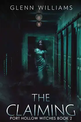 The Claiming: A Paranormal Thriller (The Port Hollow Witches) poster