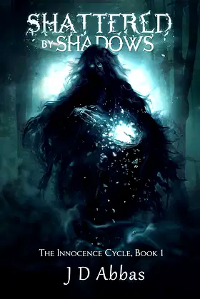 Shattered by Shadows: The Innocence Cycle, Book 1 poster