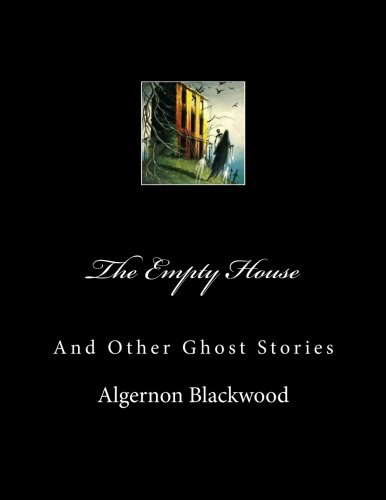 The Empty House: And Other Ghost Stories poster