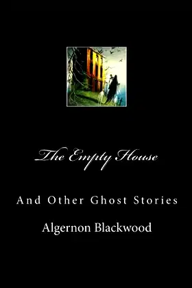 The Empty House: And Other Ghost Stories poster