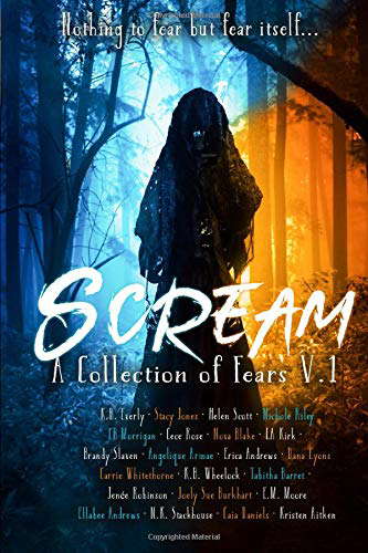 Scream: A Collection Of Fears Anthology (Twisted Anthologies) poster