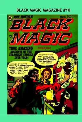 Black Magic Magazine #10: Creepy Classic Comics - All Stories - No Ads poster