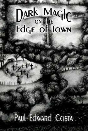 Dark Magic on the Edge of Town poster