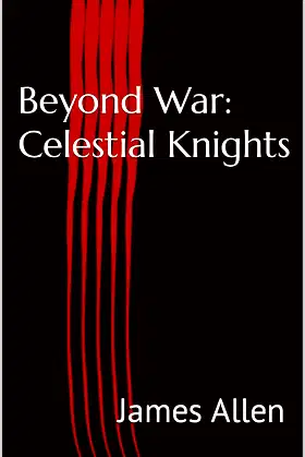 Beyond War: Celestial Knights poster