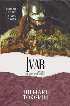 Ivar: Legend of the Boneless: 1 (Viking Sagas) poster