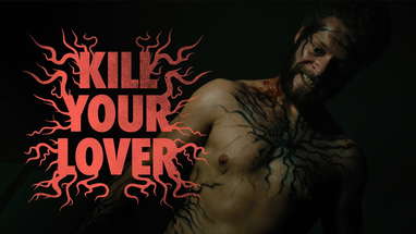 Kill Your Lover - Official Movie Trailer (2024) poster