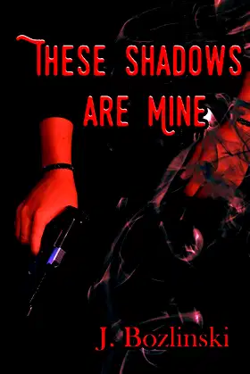 These Shadows are Mine poster