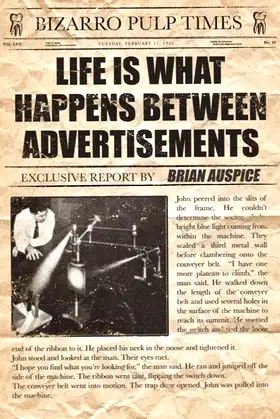 Life Is What Happens Between Advertisements poster