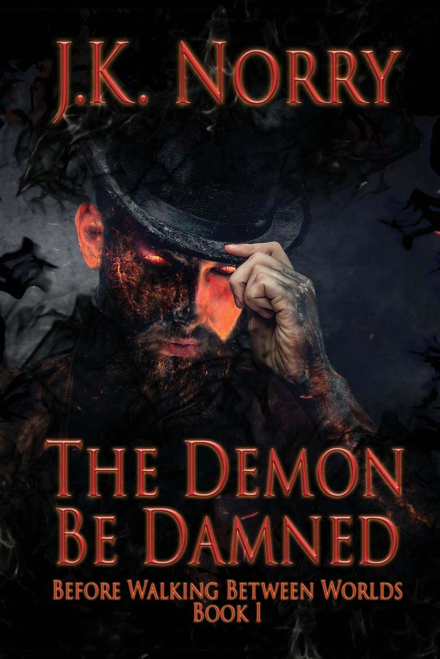 The Demon Be Damned (Before Walking Between Worlds) poster