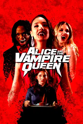Alice and the Vampire Queen poster